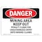 Signmission Safety Sign, OSHA Danger, 5" Height, 7" Width, Mining Area Keep Out, Landscape OS-DS-D-57-L-1888 - alternate 1